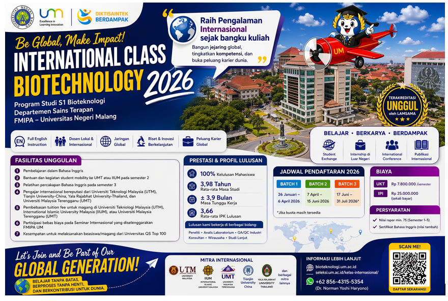SELEKSI PENERIMAAN MAHASISWA BARU KELAS INTERNASIONAL PRODI BIOTEKNOLOGI FMIPA UM TAHUN 2026